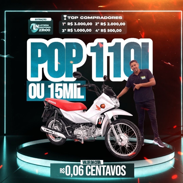 Sorteio hoje das 23 horas loteria nacional, pop 110 0 km ou 15 mil reais no seu pix